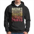Moms Against White Baseball Pants Women Funny Mothers Day Hoodie