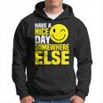 Have A Nice Day Somewhere Else --- Men Hoodie