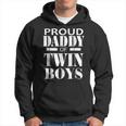 Proud Daddy Of Twin Boys Twins Dad Father Gift Hoodie