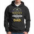 Rodney Name Gift My Favorite People Call Me Dad Gift For Mens Hoodie