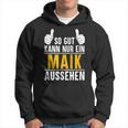 So Gut Kann Nur Ein Maik Aussehen Name Vorname Maik Hoodie