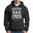 Super Cool Diesel Mechanics Dad Fathers Day Gift For Mens Hoodie