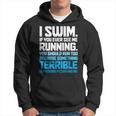 Swimming Funny Swimmer I Swim Hoodie