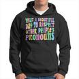 What A Beautiful Day To Respect Other Peoples Pronouns Hoodie