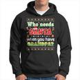 Who Needs Santa When You Have Grandpa Sweater Ugly Christmas Hoodie