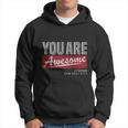 You Are Awesome Hoodie