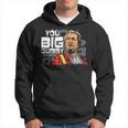 You Big Dummy Son In Sanford City Funny And Meme Hoodie