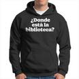 ¿Donde Está La Biblioteca Funny Spanish Saying Minimalist Men Hoodie Graphic Print Hooded Sweatshirt