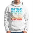 100 Years Of Being Awesome 100Th Birthday Time Breakdown Hoodie