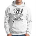 Being A Fork Lift Like Riding A Bike Hoodie