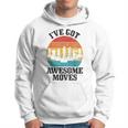 Chess Master Ive Got Awesome Moves Vintage Chess Player Hoodie