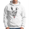 I Dont Do Matching Outfit But I Do Easter Couples Matching Hoodie
