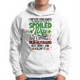 I Never Dreamed Id Grow Up To Be A Spoiled Wife Christmas Hoodie