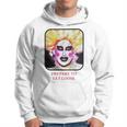 Prepare To Let Loose Hoodie