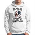 Skull American Flag Dont Mess With Old People We Didnt Hoodie