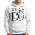 We Still Do 12 Years Funny Couple 12Th Wedding Anniversary Hoodie