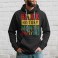 Black History Month One Month Cant Hold Our History 24-7-365  Hoodie