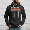 Architect Funny Job Title Profession Birthday Worker Idea Hoodie Gifts for Him