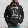 Atheist Science - Like Religion But Real Hoodie Gifts for Him