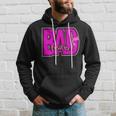Bad Influence Sassy Wear Hoodie Gifts for Him