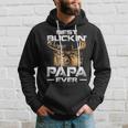 Best Buckin Papa Ever Deer Hunting Bucking Father V2 Hoodie Gifts for Him