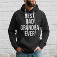 Best Dad Grandpa Ever Funny Hoodie Gifts for Him