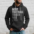 Best Football Coach Dad Ever Football Coach Gift For Mens Hoodie Gifts for Him