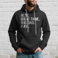 Best Great Dane Dog Dad Ever Gift For Mens Hoodie Gifts for Him