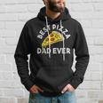 Best Pizza Dad Ever Hoodie Gifts for Him
