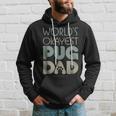 Best Pug Dad Ever Dog Lover Gift Hoodie Gifts for Him