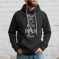 Best Pug Dad Ever Fathers Day Gift For Pug Lovers Gift For Mens Hoodie Gifts for Him