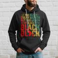Black Every Month But This Month Im Blackity Junenth Hoodie Gifts for Him