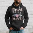 Blessed To Be Called Grammy Floral Mothers Day Hoodie Gifts for Him