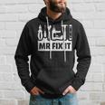 Dad Mr Fix It Funny Fathers Day For Father Of A Son Daddy Gift For Mens Hoodie Gifts for Him