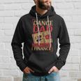 Dance Dad I Dont Dance I Finance Dancing Daddy Gift For Mens Hoodie Gifts for Him