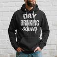 Day Drinking Squad| Support Day Drinking Hoodie Gifts for Him