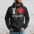 Distressed Grunge Worn Out Style I Love Blake Hoodie Gifts for Him