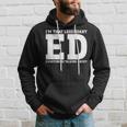 Ed Personal Name First Name Funny Ed Hoodie Gifts for Him