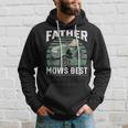 Father Mows Best Funny Riding Mower Retro Mowing Dad Gift Hoodie Gifts for Him