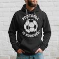 Football Is Forever With Soccer Ball Non-Conformist Trend Men Hoodie Graphic Print Hooded Sweatshirt Gifts for Him