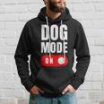 Funny Dog Mode On - Cute Dogs Gift - Dog Mode On Hoodie Gifts for Him