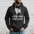 Funny Mechanic I Still Play With Blocks Engine Block Hoodie Gifts for Him