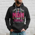 Funny Quote I Have Two Titles Mom Bus Monitor Mothers Day Hoodie Gifts for Him