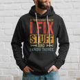 Funny Saying - Thats What I Do I Fix Stuff And I Know Thing Hoodie Gifts for Him