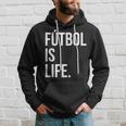 Futbol Is Life Hoodie Gifts for Him