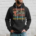 Grandpa Cant Fix Stupid He Can Fix What Stupid Does Gift For Mens Hoodie Gifts for Him