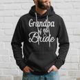 Grandpa Of The Bride Wedding Bridal Party Grandfather Gift For Mens Hoodie Gifts for Him