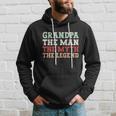 Grandpa The Man The Myth The Legend Grandfather Gift Hoodie Gifts for Him