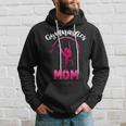 Gymnastics Mom Mothers Day Gymnast Womens Girls Hoodie Gifts for Him