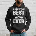 I Have The Best Son Ever Funny Dad Mom Gift Hoodie Gifts for Him